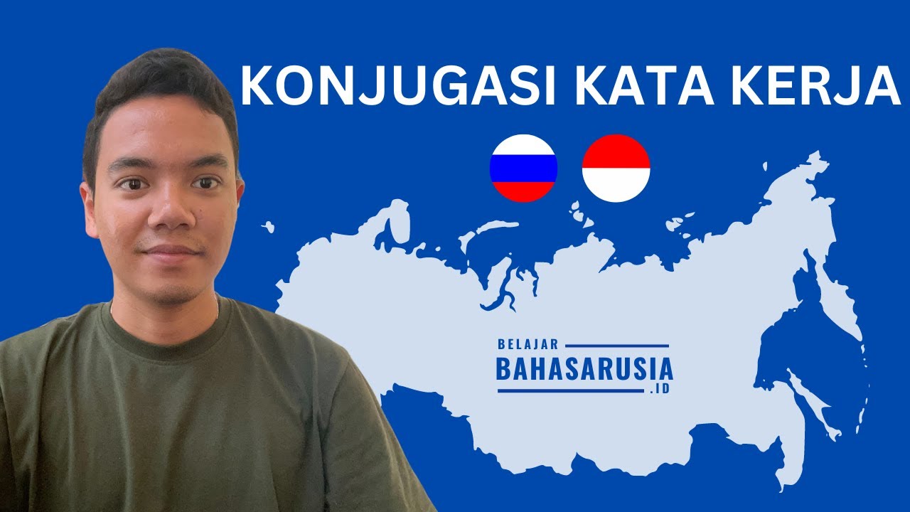 Bahasa Rusia - Konjugasi kata kerja (Bagian 1)