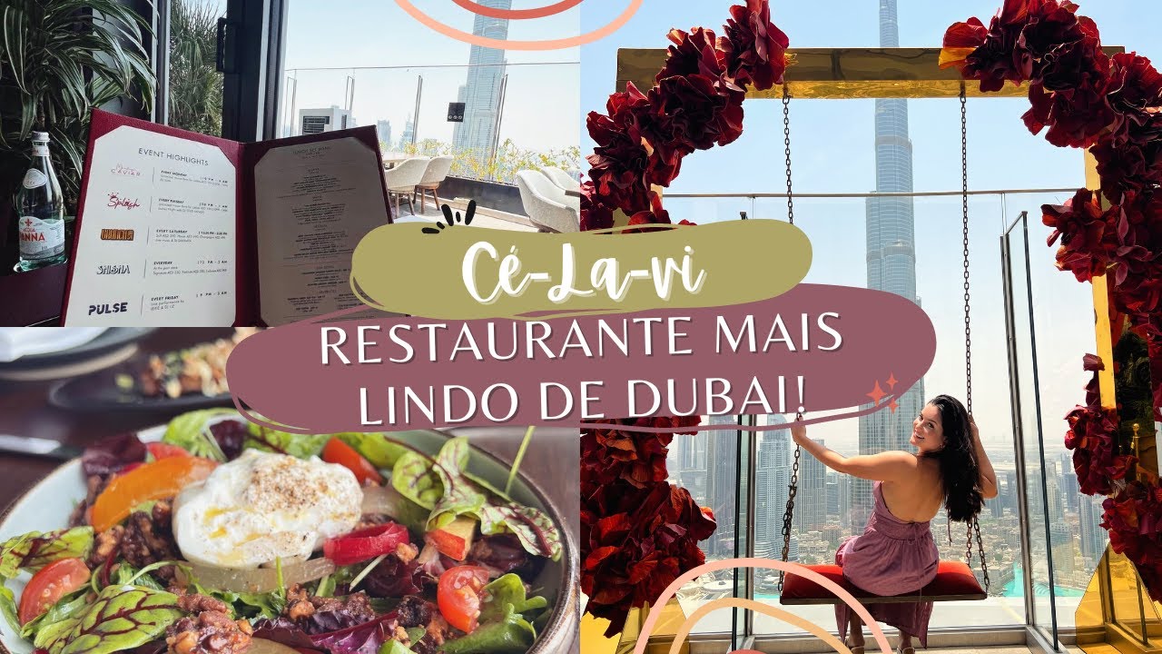 COMO &Eacute; O RESTAURANTE C&Eacute; LA VI em DUBAI! - Com PRE&Ccedil;OS e detalhes.