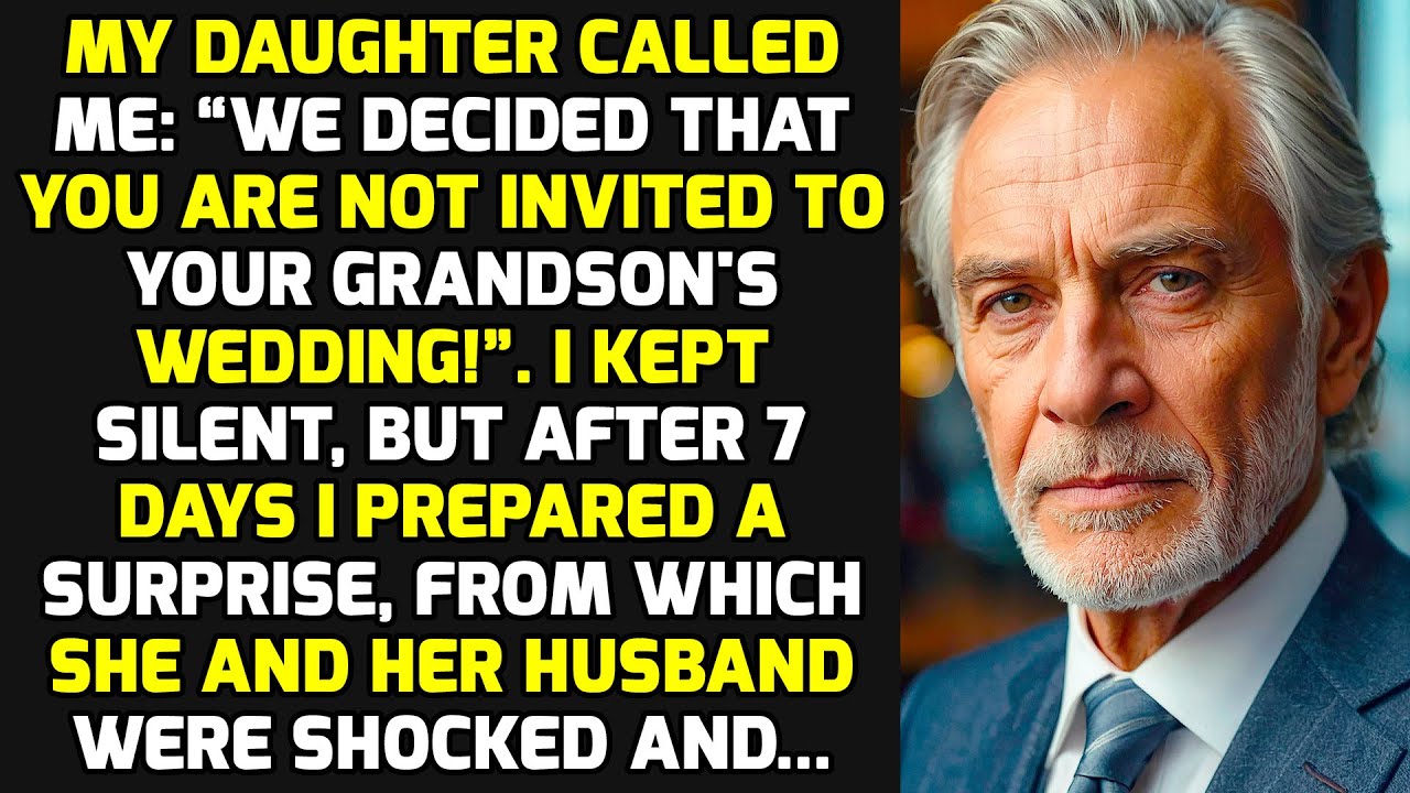 My Daughter Called Me, “We've Decided You're Not Invited To Your Grandson's Wedding!” LIFE STORIES