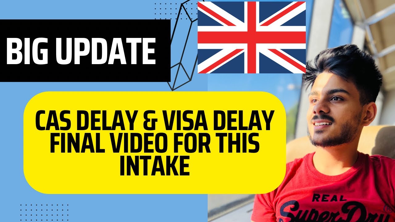 UK CAS DELAY | UK Visa Processing Time | Delay reason | FINAL UPDATE