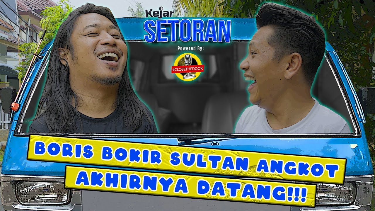 KEJAR SETORAN - NOSTALGIA ANGKOT BERSAMA ABANG BORIS!!
