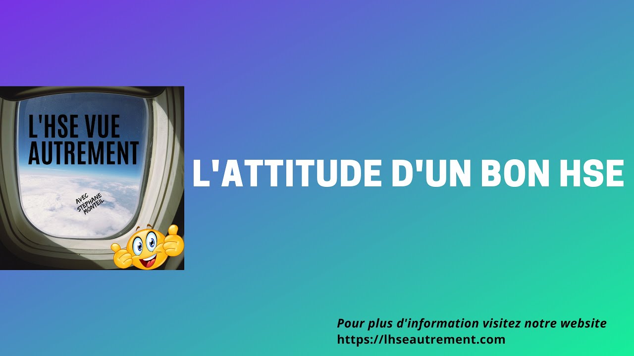 L'ATTITUDE D'UN BON HSE