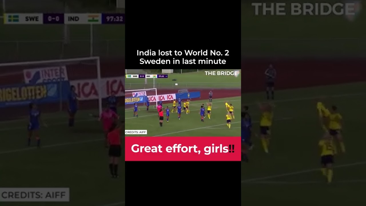 Great performance by our Indian women's football team #BlueTigress | The Bridge