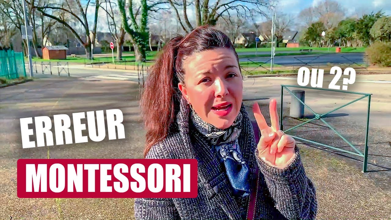 J'ai fait une Grosse Erreur à cause de Montessori