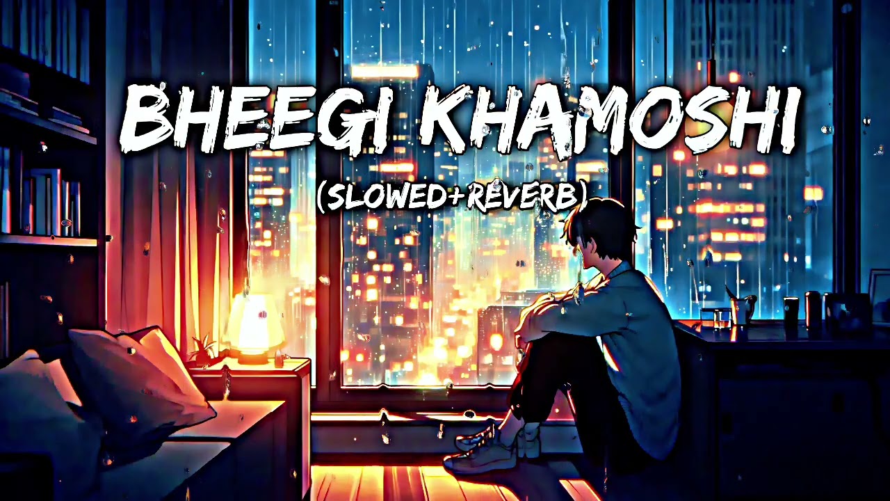 Bheegi Khamoshi – Soft Hindi Lofi | Rainy Night Love & Lonely Vibes