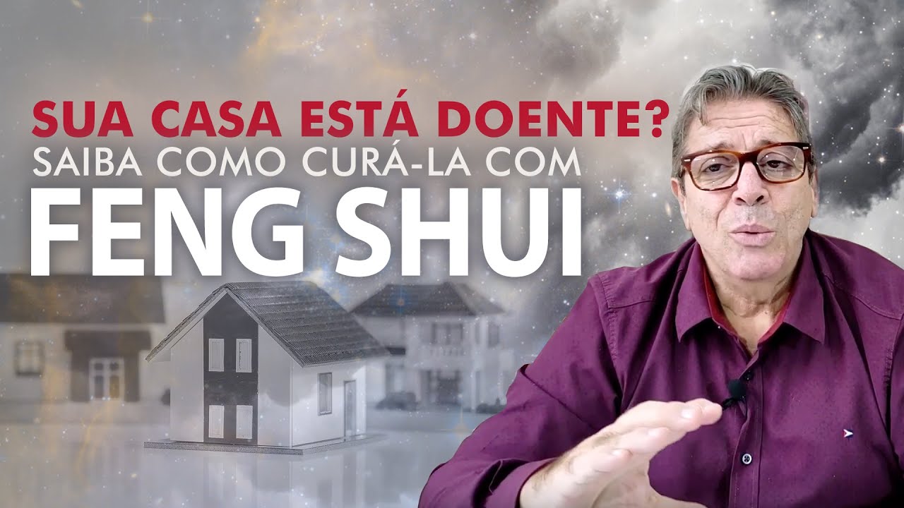 Feng Shui: Como curar a sua casa| Francisco Borrello