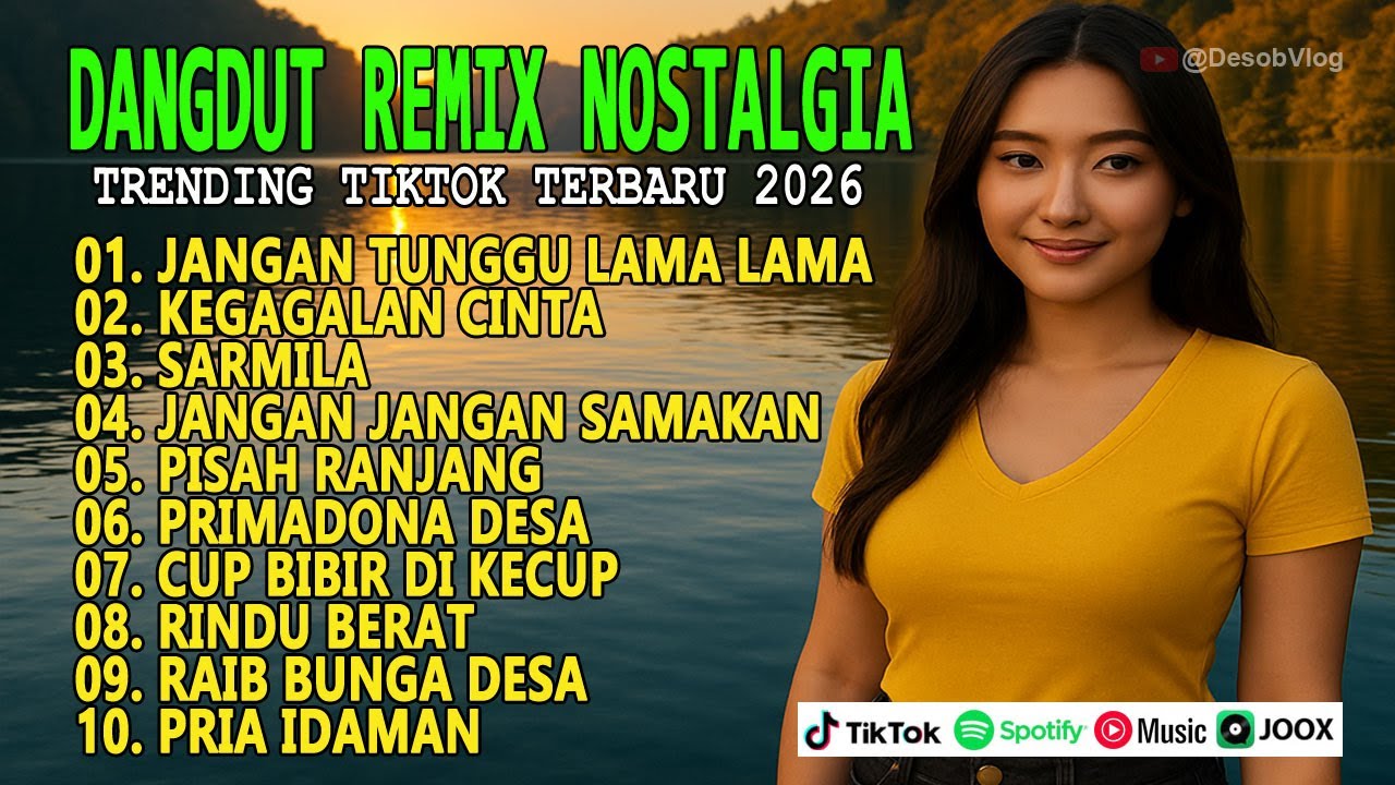 DANGDUT REMIX NOSTALGIA 2026 🔥 DJ Dangdut Remix Paling Cocok Temani Perjalanan Panjang & Santai