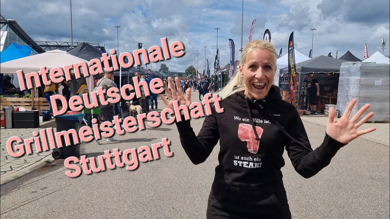 Besuch der Internationalen Deutschen Grillmeisterschaft Stuttgart 2023