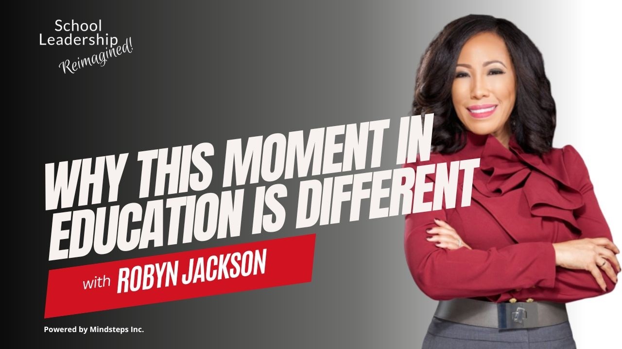Episode 355: Why this moment in education is different