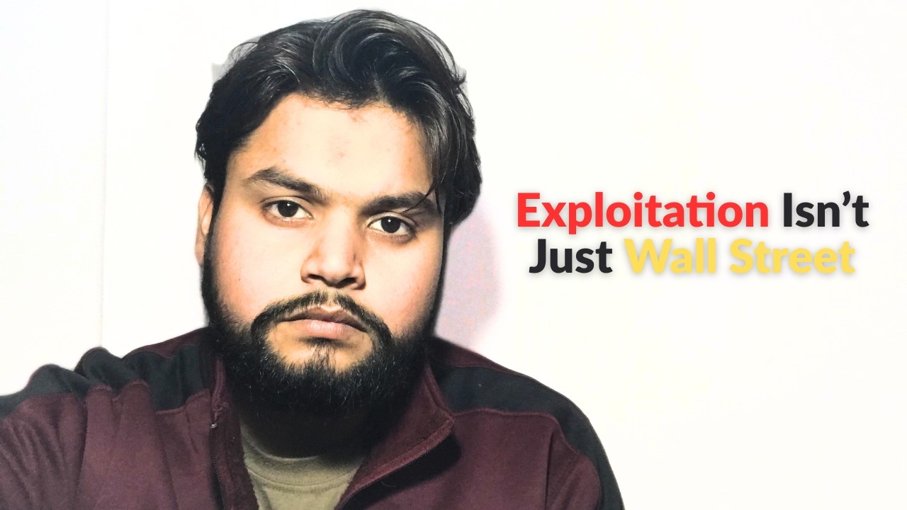 Exploitation Is Everywhere: From Wall Street to Our Families