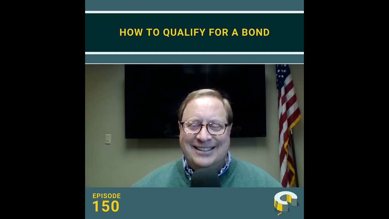 150 - How to Qualify for a Bond