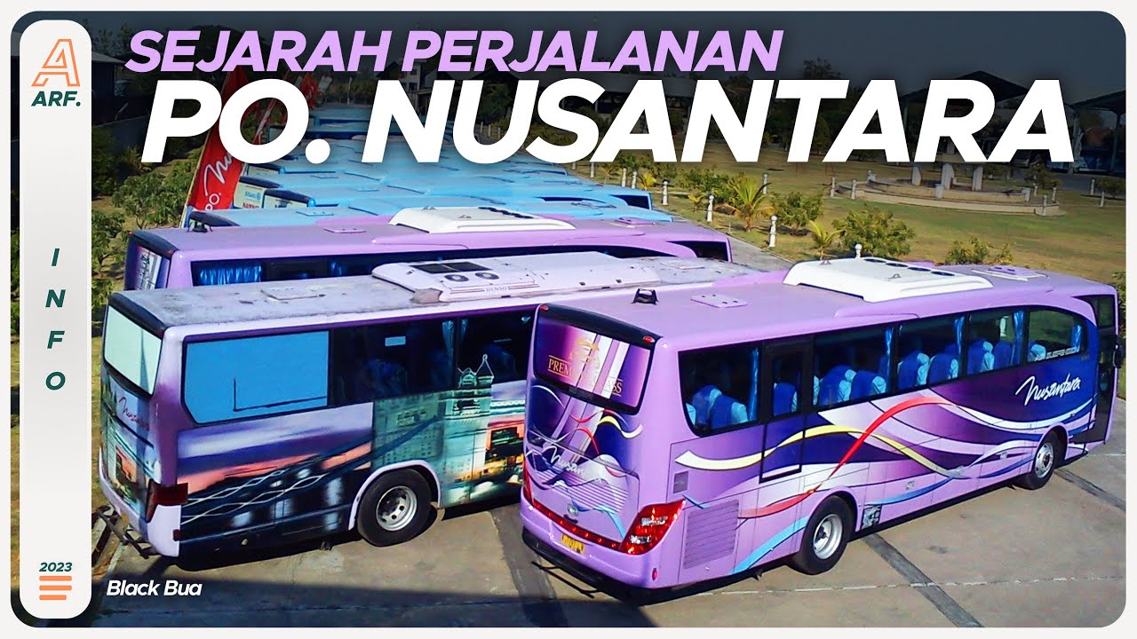 Sejarah PO. Nusantara - Sang Trendsetter Bus Muriaan