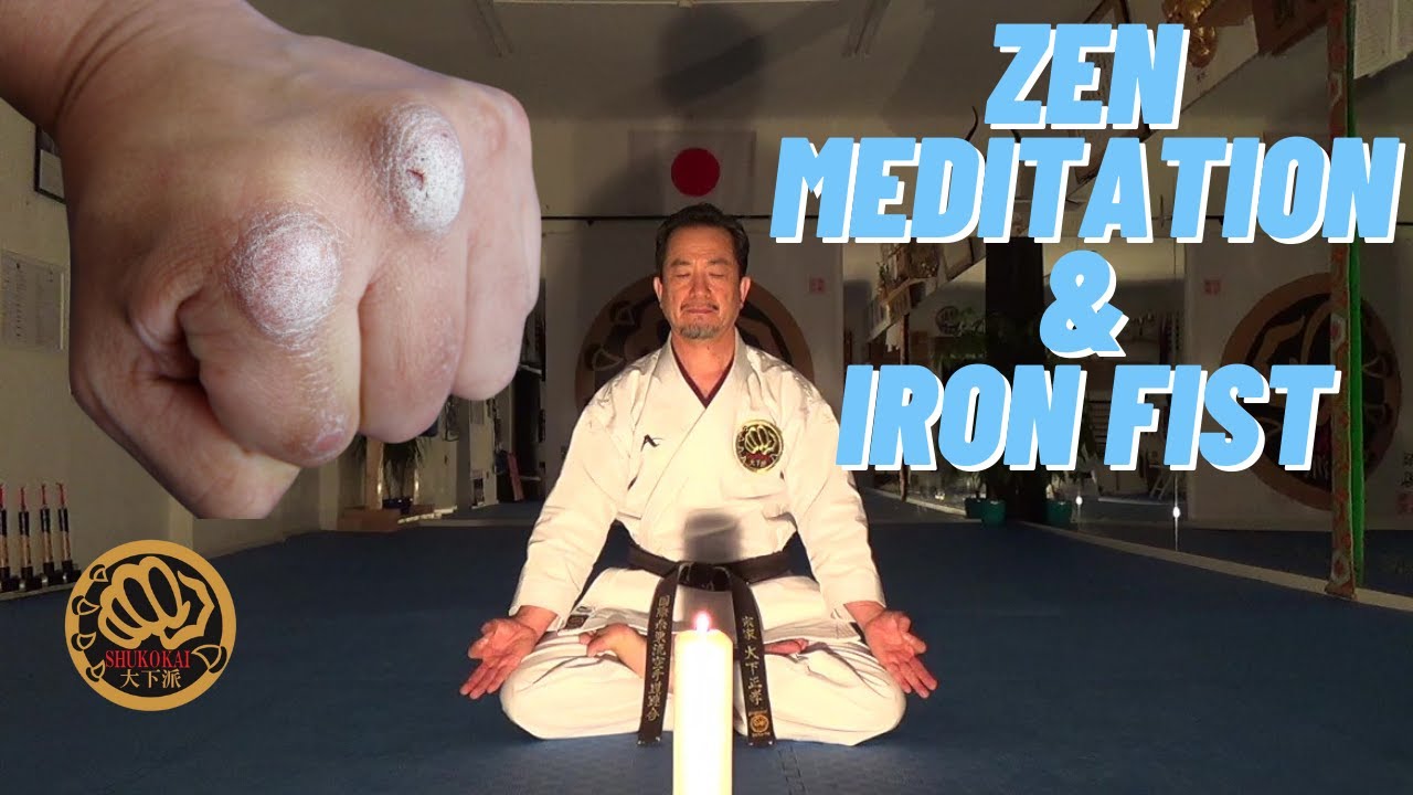 Iron Fist & Zen meditation, Japanese Karate Grand Master shows relation between Iron FIst and Zen.