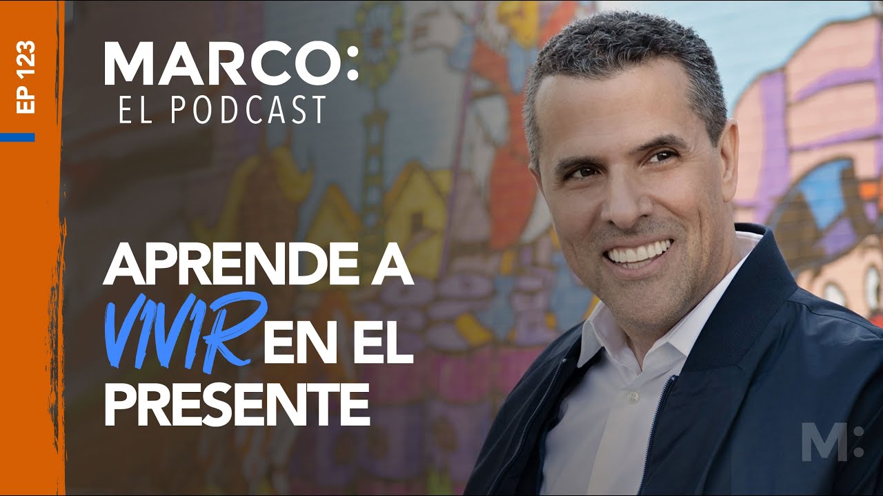 123: Aprende a vivir en el presente