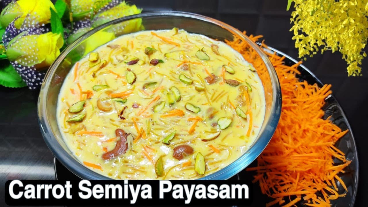 കാരറ്റ്  സേമിയ പായസം || Carrot  Semiya Kheer | Carrot Semiya Payasam | Vishu & Iftar Special Desert