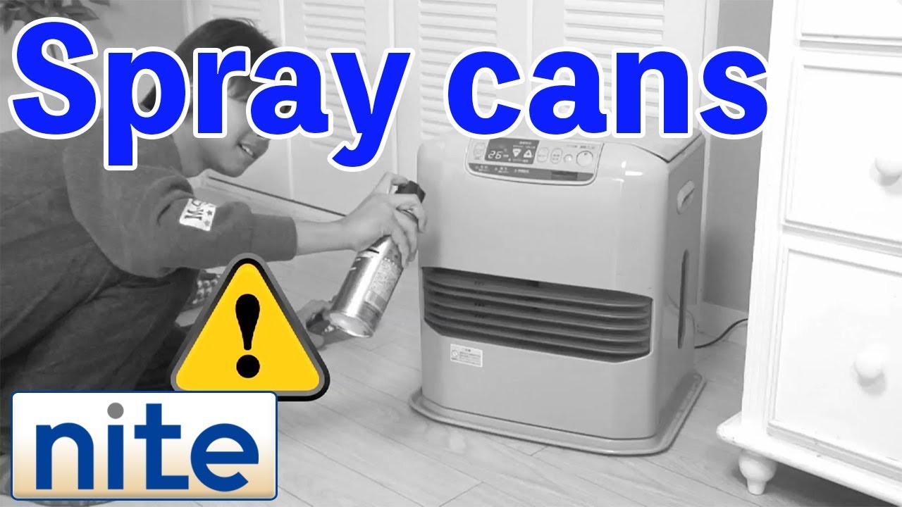 【nite-ps】Watch out! Fire of a spray can and gas canister