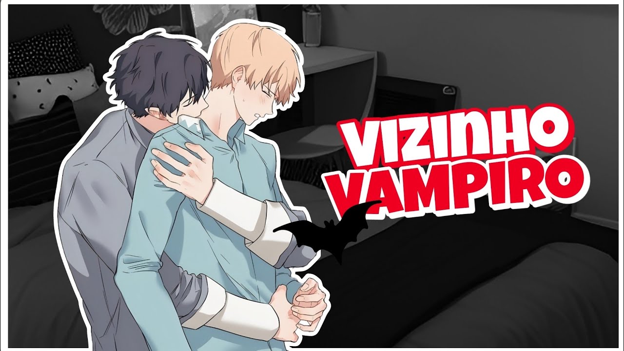 Vizinho Vampiro 🦇❤️ - ASMR BL/YAOI