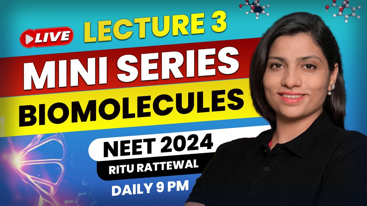 Biomolecules by Ritu Rattewal Lecture 3 | Free Mini Series on Biomolecules | NEET Biology | NEET2024