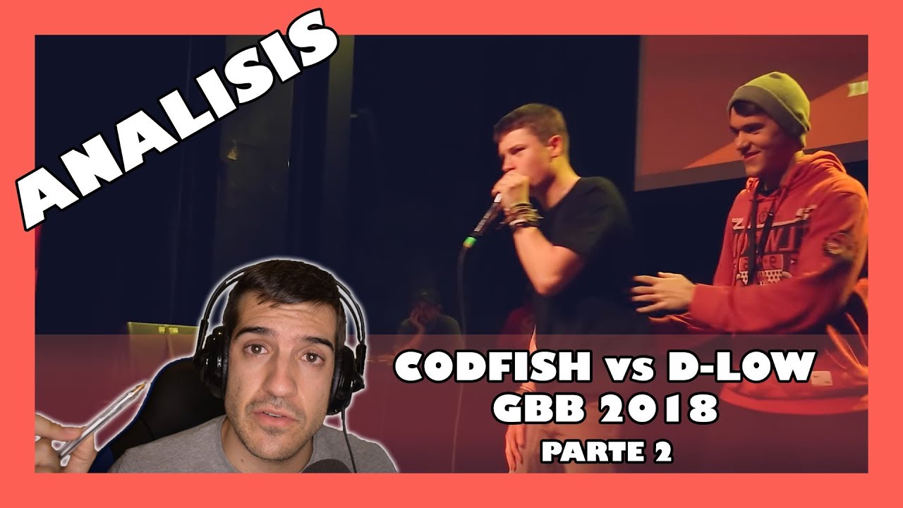 Analisis Codfish vs D-low GBB 2018 | Orodreth