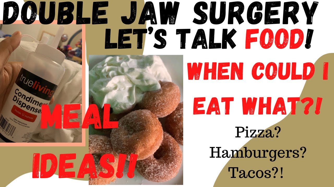 Double Jaw Surgery Recovery Diet - When was I able to eat what? Meal ideas!