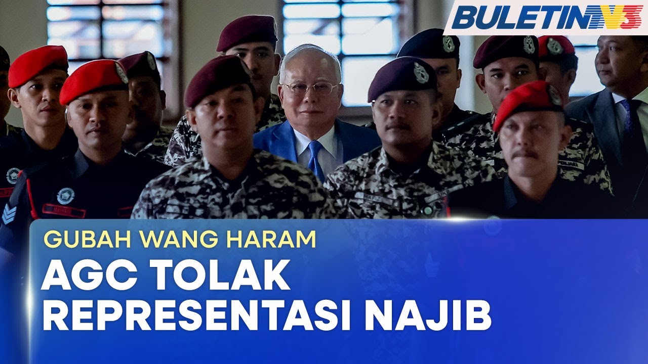 KES PENGUBAHAN WANG HARAM | AGC Tolak Representasi Najib Gugurkan Tiga Pertuduhan