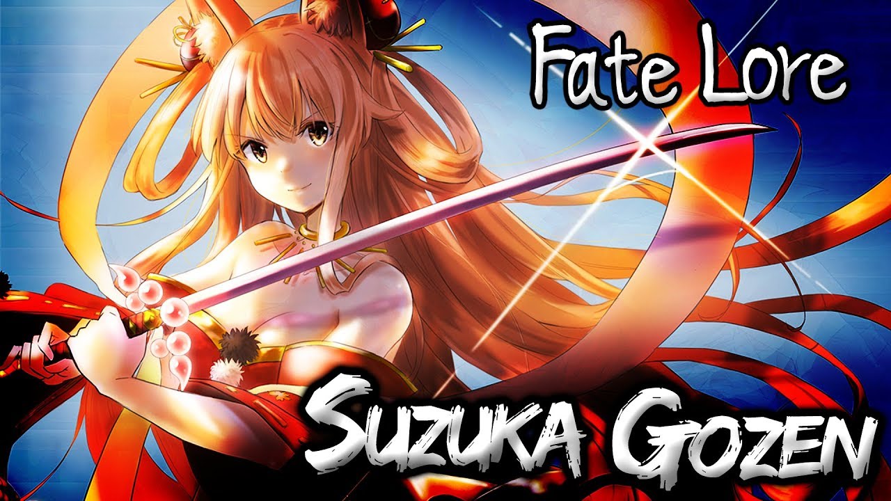 Fate Lore - The Tale of Suzuka Gozen