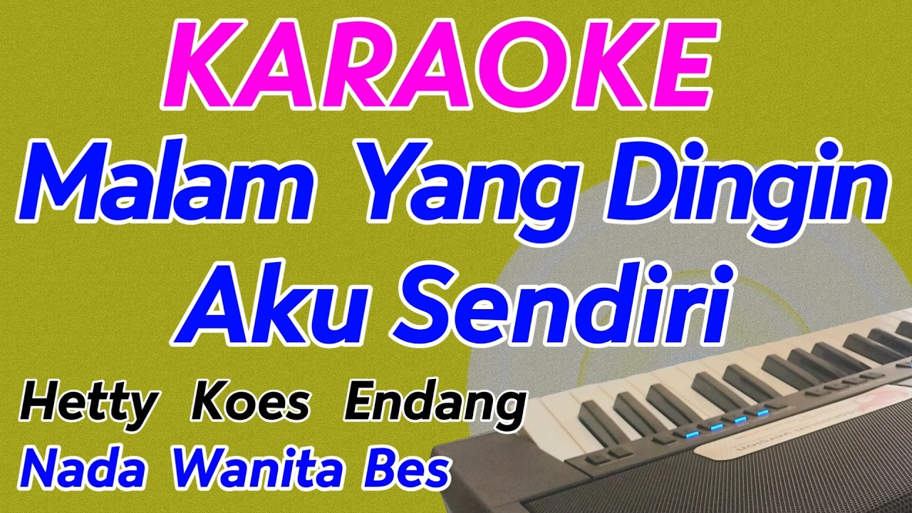 Dingin || Karaoke Nada Wanita || Hetty Koes Endang || Pop Nostalgia
