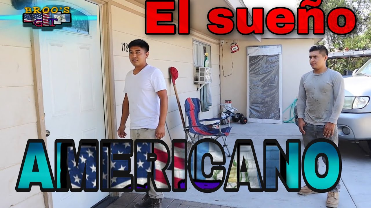 EL SUEÑO AMERICANO parte 2