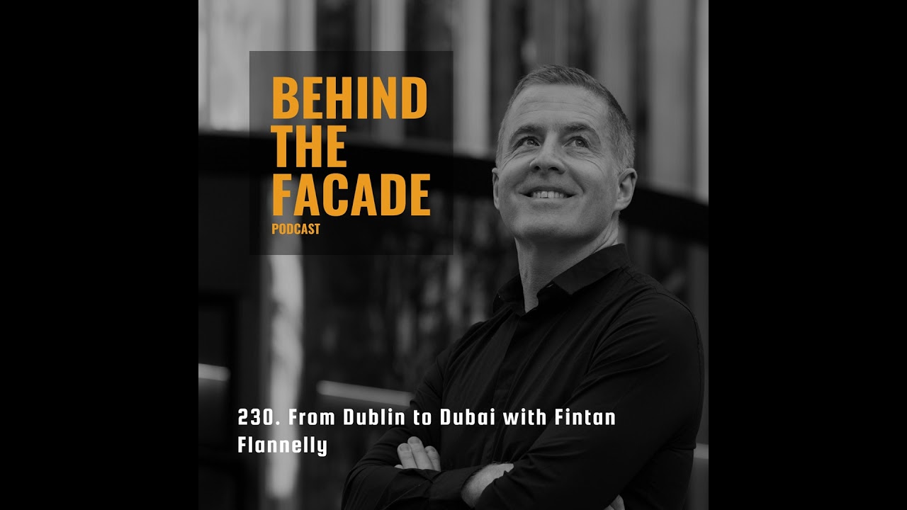 230. From Dublin to Dubai with Fintan Flannelly