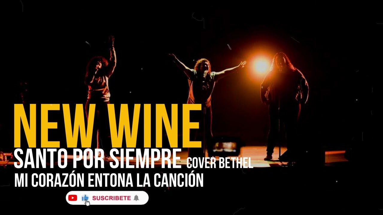 NEW WINE // Santo por siempre & CUAN GRANDE ES EL (Mi corazón entona la canción) 😭😭