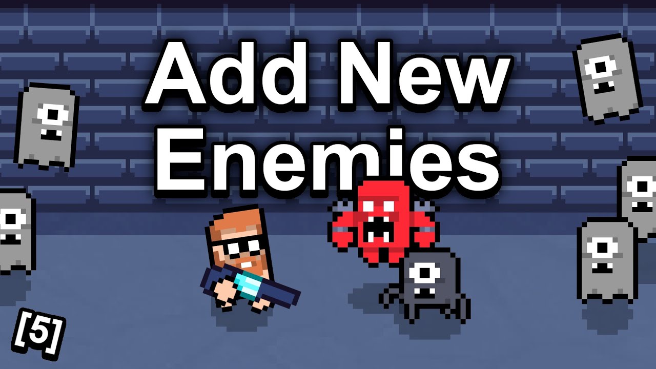 How To Make A Game - Adding New Enemies [5]