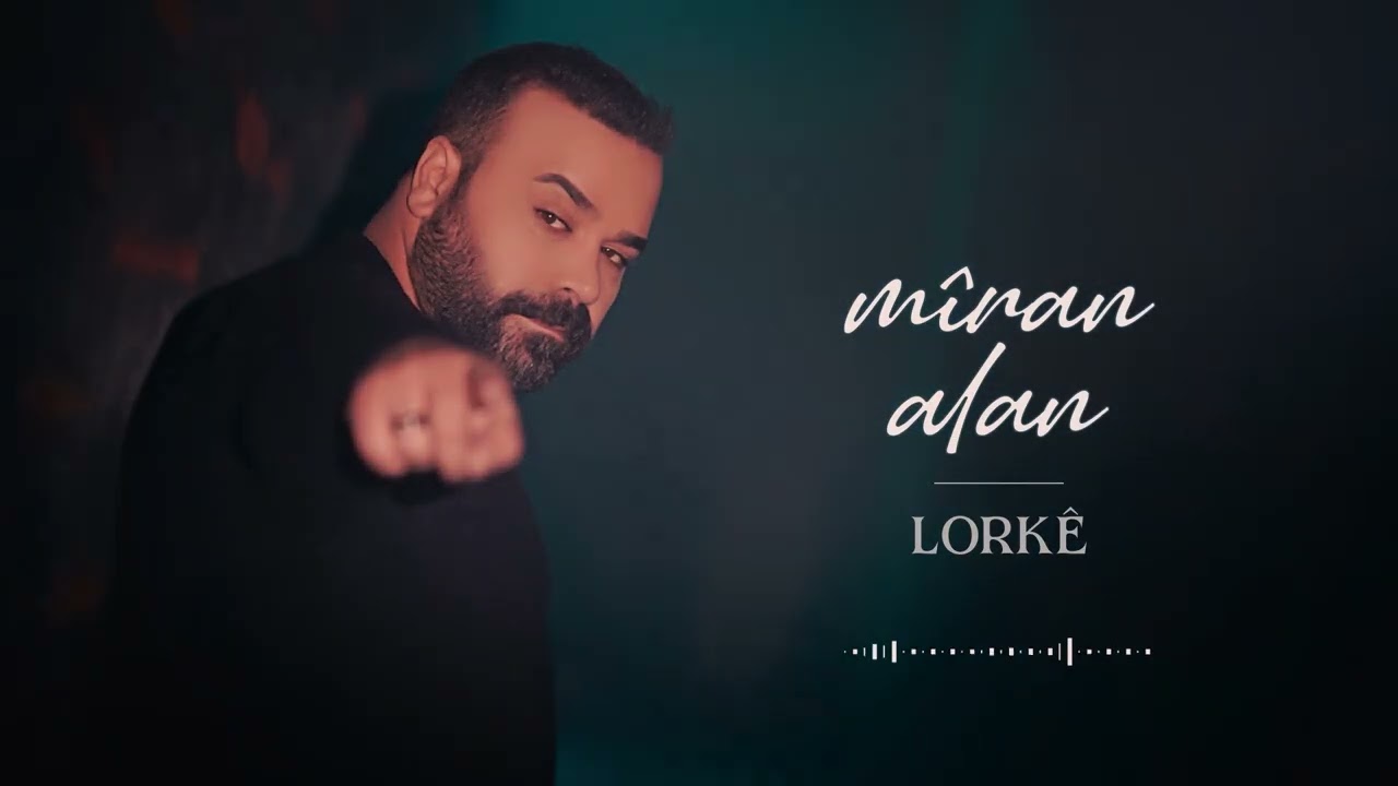 MİRAN ALAN - LORK&Ecirc; [Official Music]