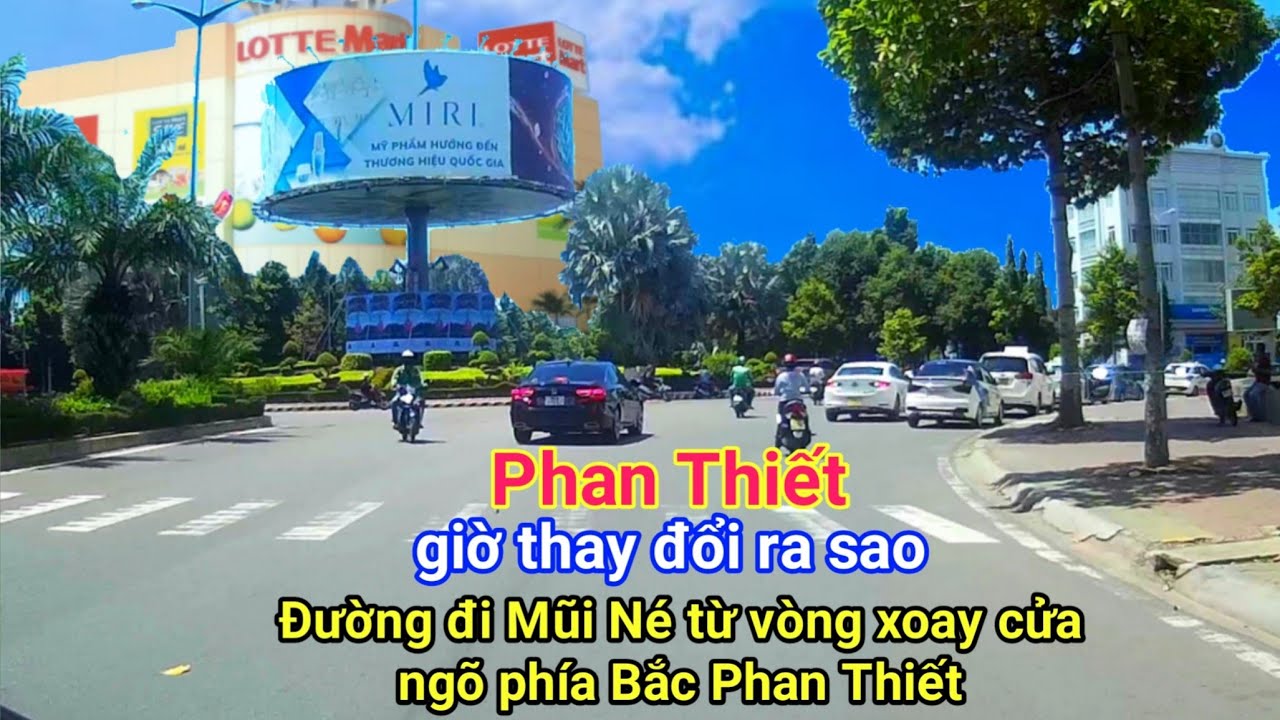 ĐƯỜNG PHỐ PHAN THIẾT Thay Đổi Ra Sao - Đường Đi MŨI NÉ Từ Vòng Xoay Cửa Ngõ Phía Bắc