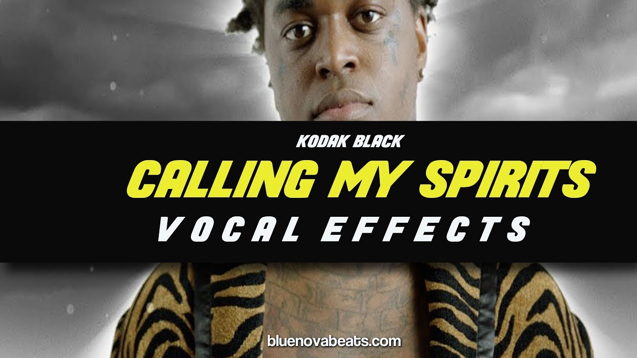👨&zwj;🚀 [FLP] KODAK BLACK - CALLING MY SPIRIT (VOCAL PRESET)