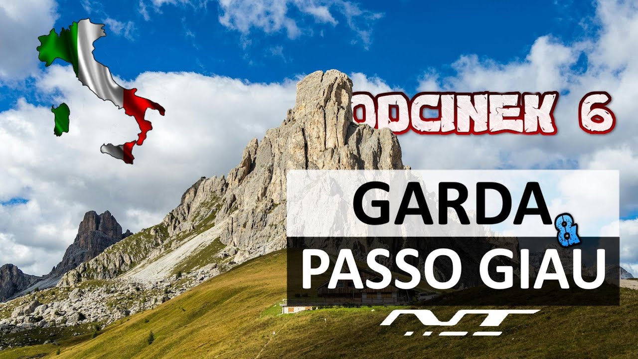 SZWAJCARIA 2024. Odcinek 6. GARDA i passo GIAU. NT1100