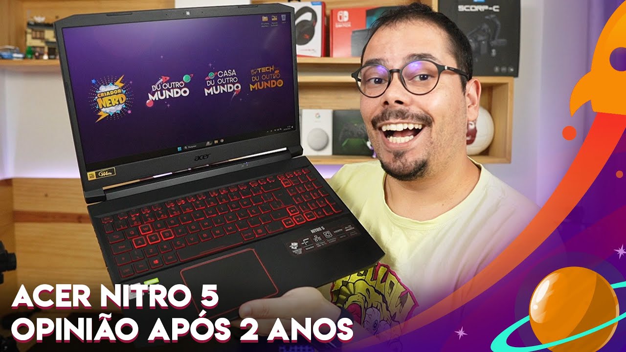 NOTEBOOK GAMER ACER NITRO 5: OPINIÃO APÓS 2 ANOS DE USO