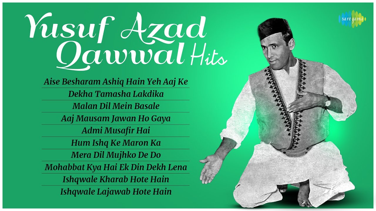 Yusuf Azad Qawwali Hits | Aise Besharam Ashiq Hain Yeh Aaj Ke | Dekha Tamasha Lakdika | Sufi Hits