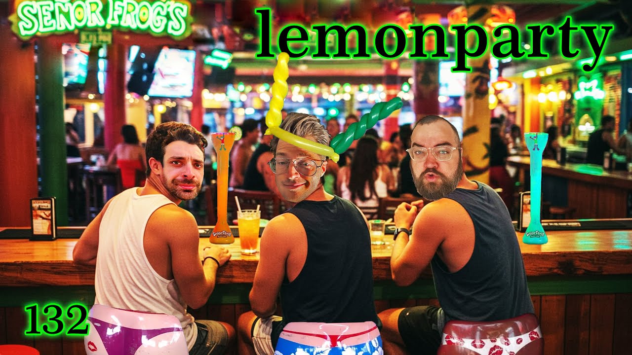 Lemonparty 132 - Senor Frogs