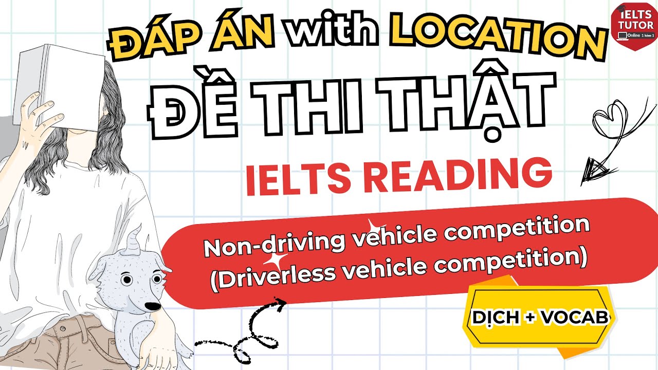 🔥Non-driving vehicle competition (Driverless vehicle competition)  - Đề thi thật IELTS READING