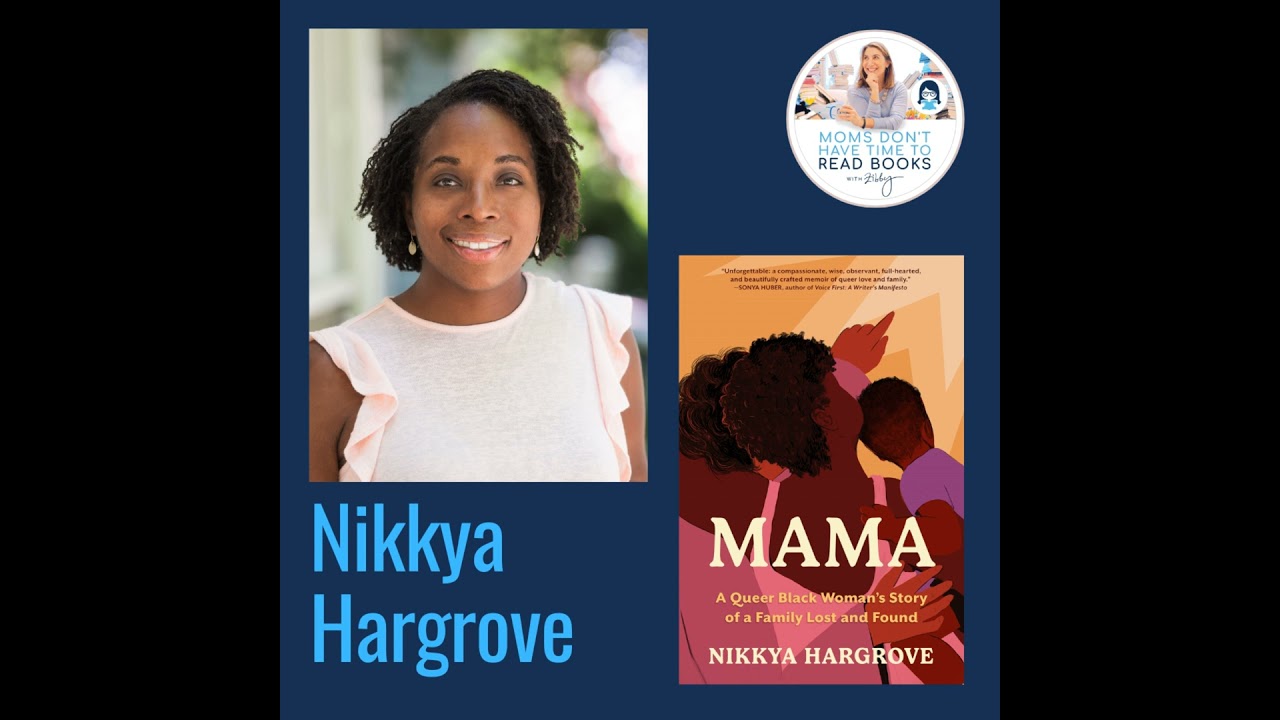 Nikkya Hargrove, MAMA: A Queer Black Woman's Story of a Family Lost and Found