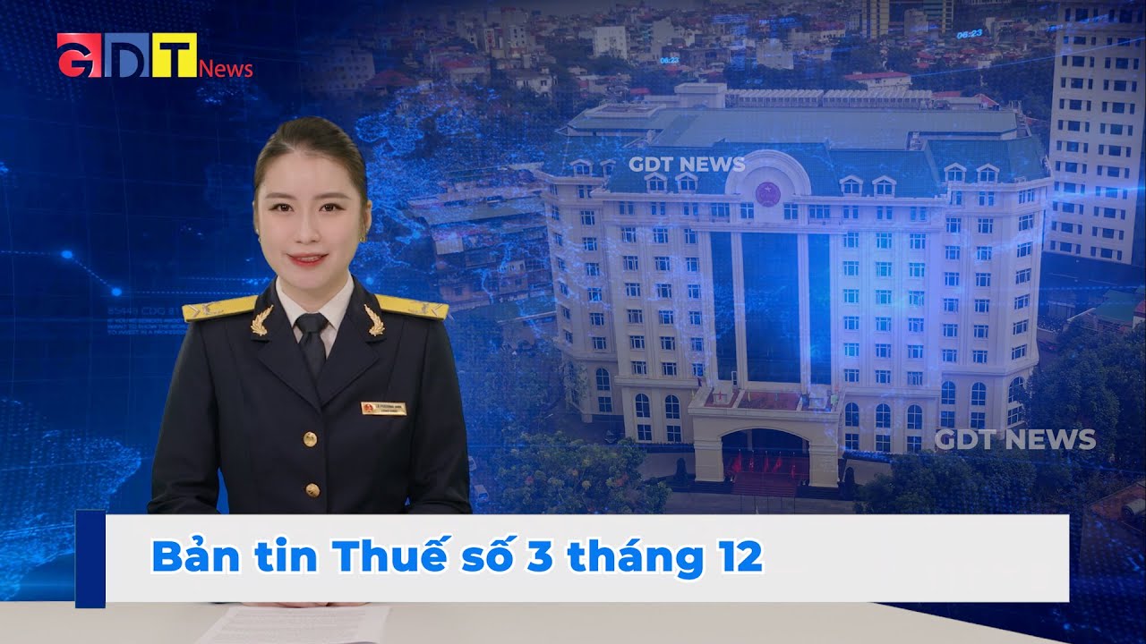 Bản tin Thuế số 3 tháng 12