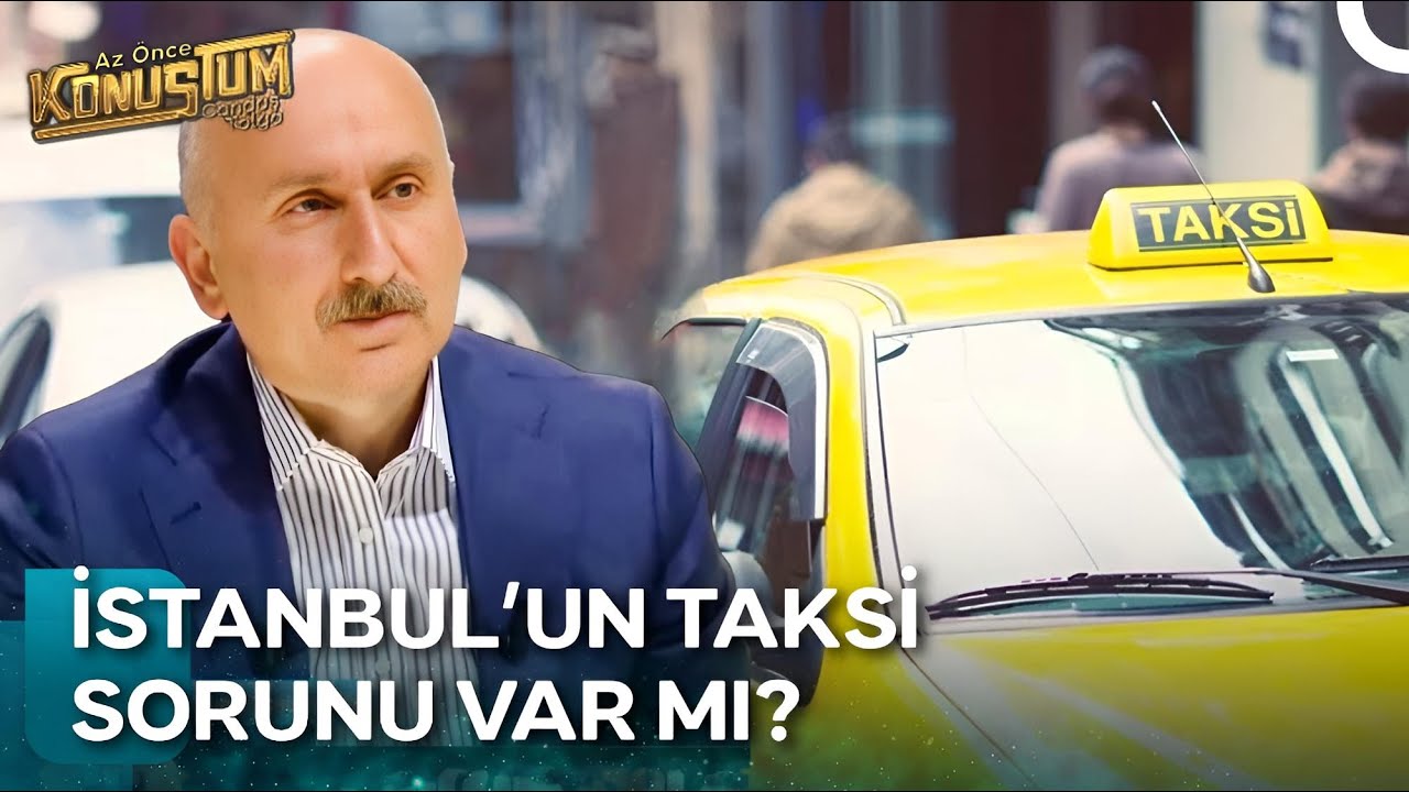 İstanbul'da Taksi Sorunu İçin Çözüm Ne? | Az Önce Konuştum