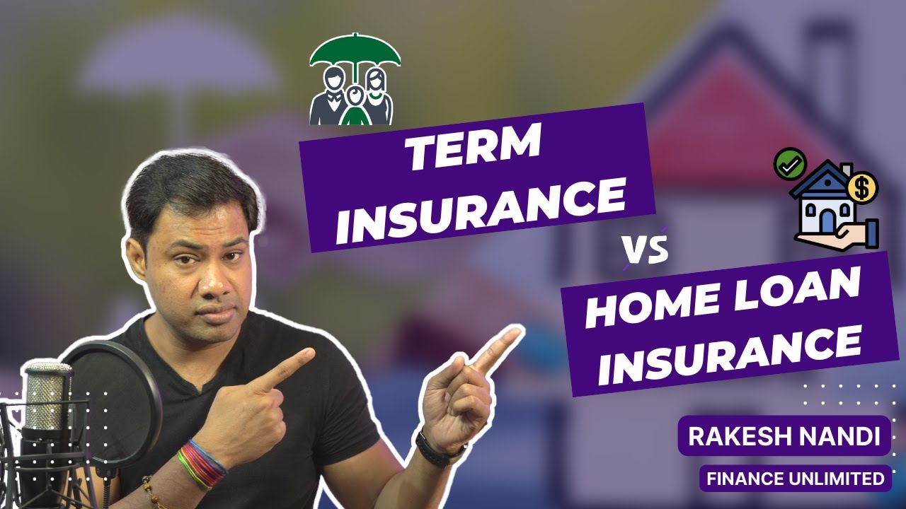 Term Insurance vs Home Loan Insurance (HLPP) | Which is better?