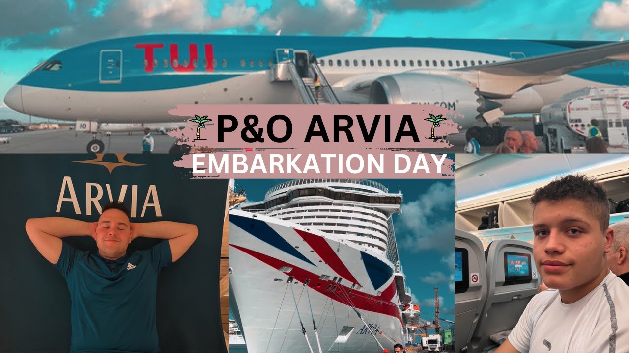 EMBARKATION DAY - FLYING MANCHESTER TO BARBADOS WITH TUI - P&O CRUISES ARVIA