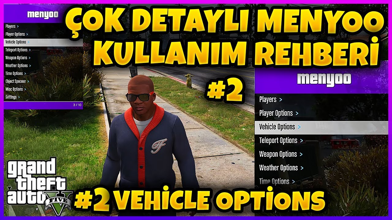 ÇOK DETAYLI AYRINTILI MENYOO KULLANIM REHBERİ BÖLÜM 2 : VEHICLE OPTiONS | GTA 5 MENYOO REHBERi