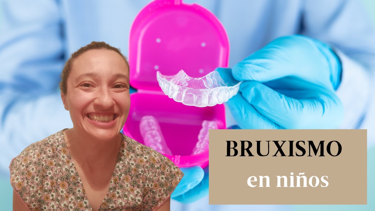 BRUXISMO en niños 😖🦷