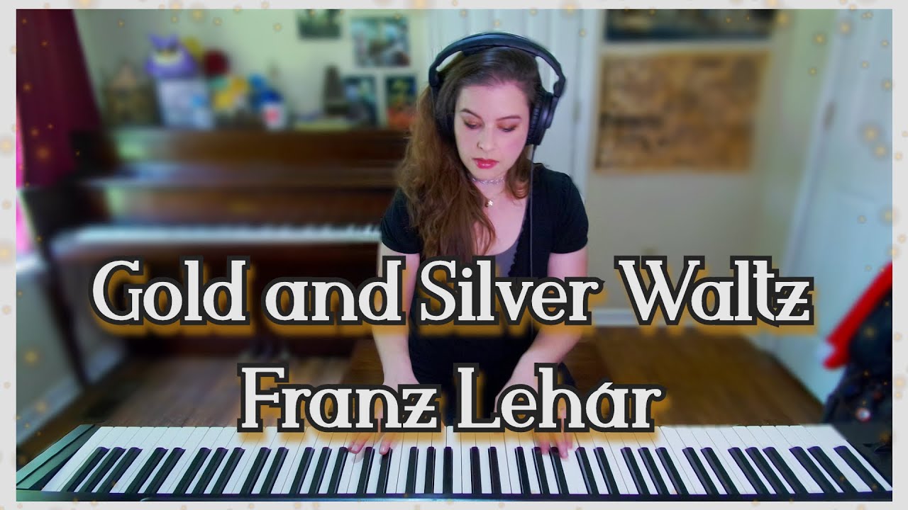 Gold and Silver Waltz Piano Solo (Gold und Silber Walzer) Franz Lehár (1902)