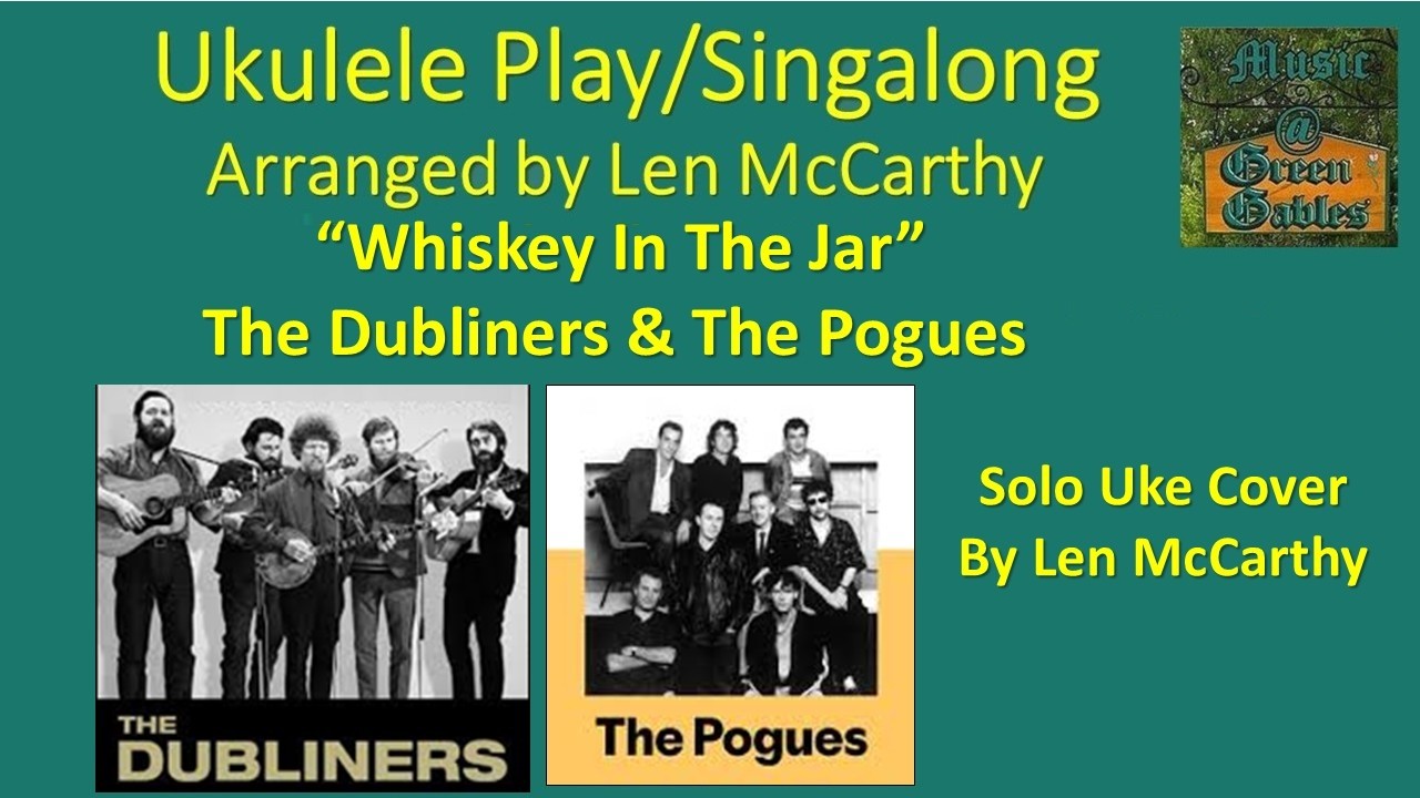 The Dubliners, The Pogues - Whiskey In The Jar (cover) Ukulele Play Along - Music At Green Gables
