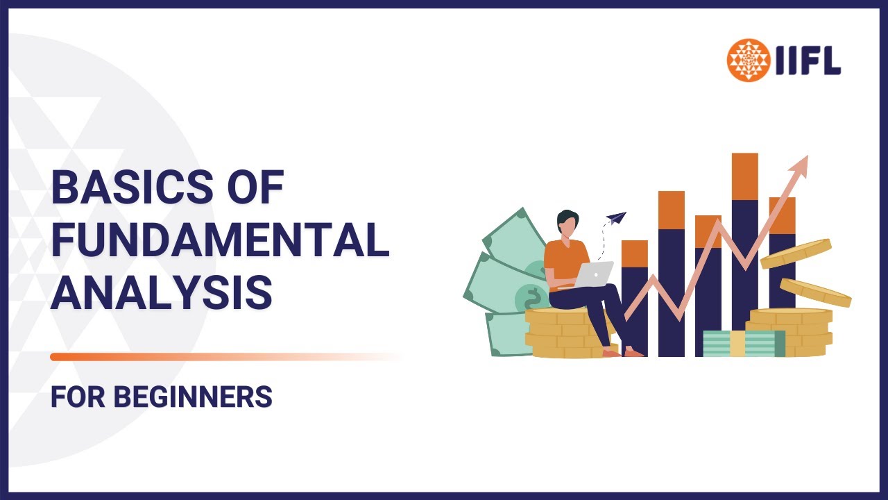 Basics of Fundamental Analysis for Beginners | Fundamental Analysis | IIFL Securities