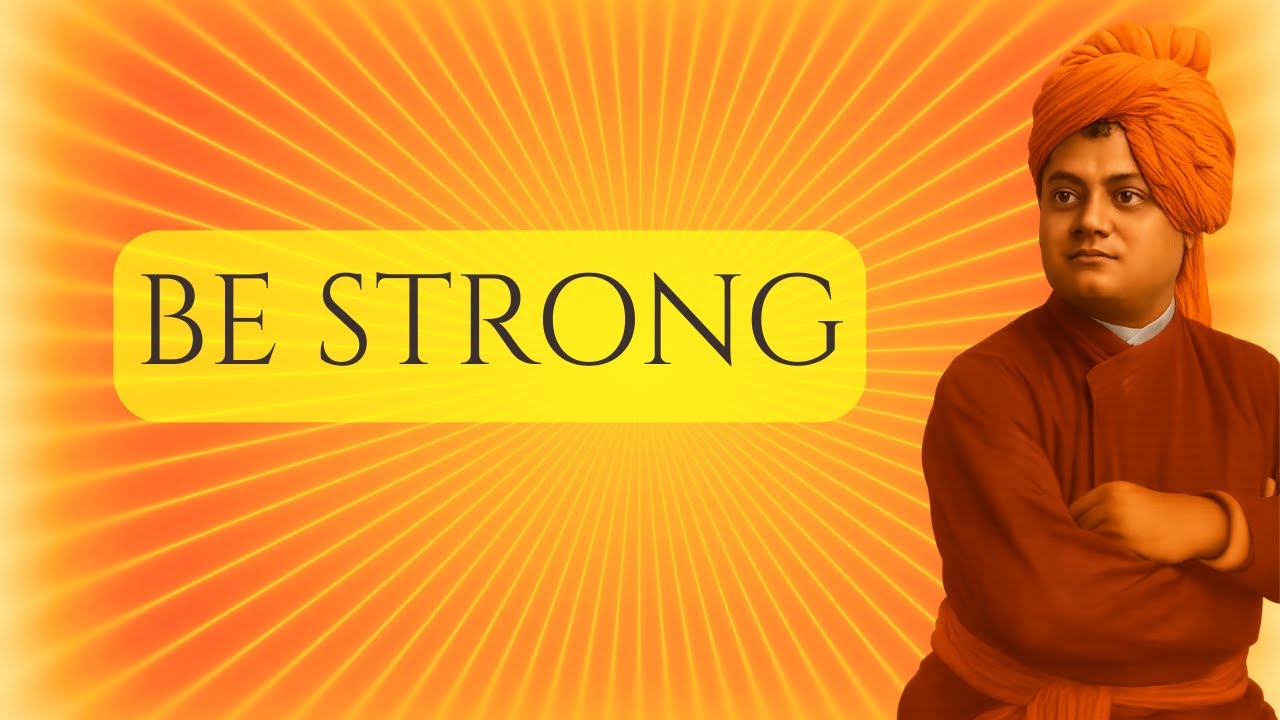 How to Become Mentally Strong &ndash; Swami Vivekananda&rsquo;s 3 Unshakeable Rules